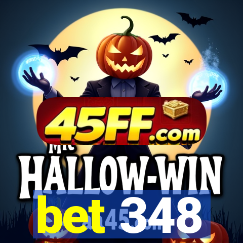 bet 348